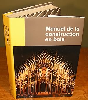 MANUEL DE LA CONSTRUCTION EN BOIS