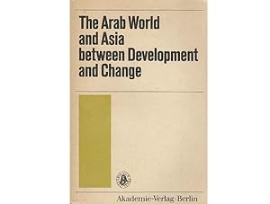 Seller image for The Arab World and Asia between development and Change. In englischer Sprache for sale by Agrotinas VersandHandel