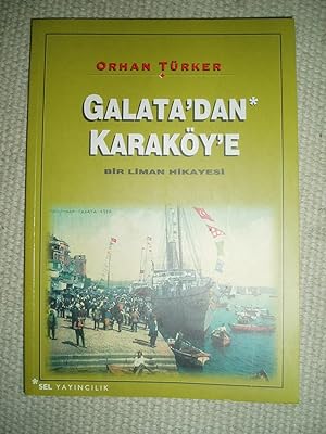 Galata'dan Karaköy'e : bir liman hikayesi