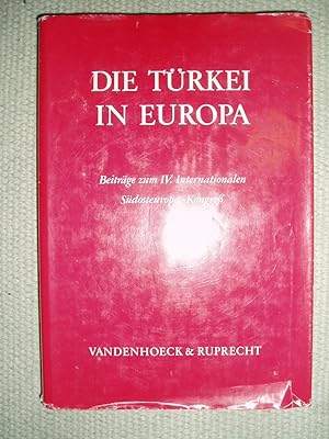 Die Türkei in Europa : Beiträge des Südosteuropa-Arbeitskreises der Deutschen Forschungsgemeinsch...
