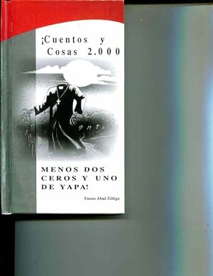 Bild des Verkufers fr Cuentos y Cosas 2.000: Menos Dos Ceros y Uno de Yapa zum Verkauf von Orca Knowledge Systems, Inc.