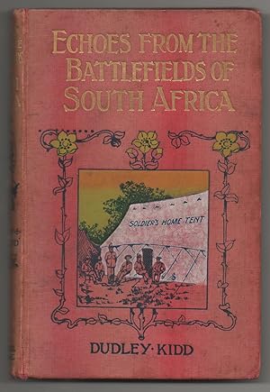 ECHOES FROM THE BATTLEFIELDS OF SOUTH AFRICA