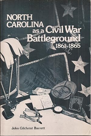North Carolina as a Civil War Battleground 1861-1865