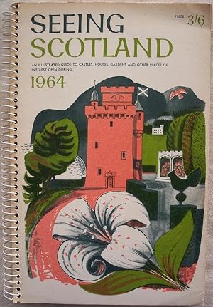 Bild des Verkufers fr SEEING SCOTLAND: AN ILLUSTRATED GUIDE TO CASTLES, HOUSES, GARDENS AND OTHER PLACES OF INTEREST OPEN DURING 1964 zum Verkauf von Champ & Mabel Collectibles