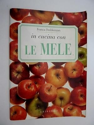 Immagine del venditore per IN CUCINA CON LE MELE venduto da Historia, Regnum et Nobilia