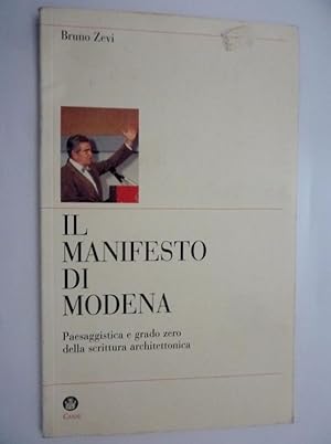 Seller image for IL MANIFESTO DI MODENA Paesaggistica e grado zero della scrittura architettonica for sale by Historia, Regnum et Nobilia