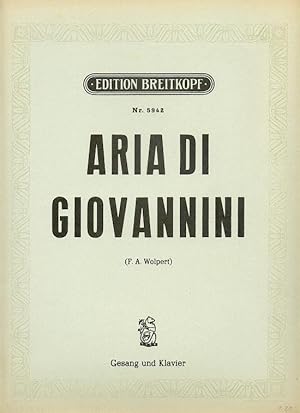 Aria di Giovannini. Willst Du Dein Herz mir schenken. Für Gesang und Klavier neu bearbeitet von F...