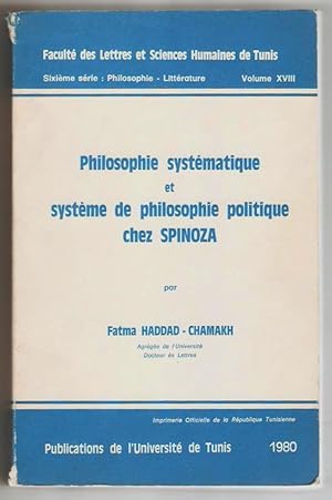 Philosophie systématique et système de philosophie politique chez Spinoza.