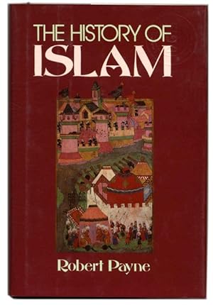 Bild des Verkufers fr The History of Islam - 1st Edition/1st Printing zum Verkauf von Books Tell You Why  -  ABAA/ILAB