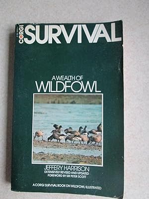 A Wealth of Wildfowl (Survival Books) (Signed By Author)