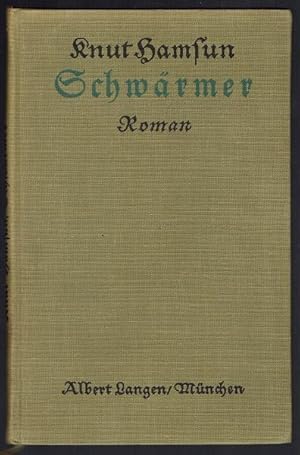 Schwärmer. Roman. In neuer berechtigter Übersetzung von J. Sandmaier