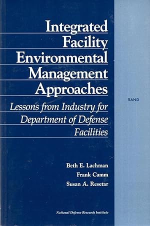 Integrated Facility Environmental Management Approaches: Lessons from Industry for Department of ...