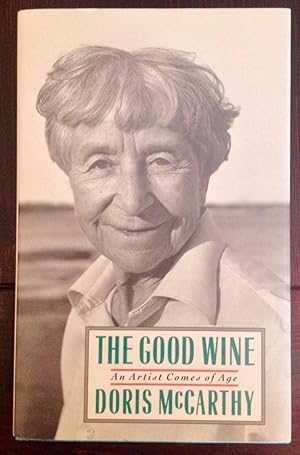The Good Wine: An Artist Comes of Age (Signed/Inscribed Association Copy)