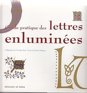 Immagine del venditore per Guide pratique des lettres enlumines venduto da le livre ouvert. Isabelle Krummenacher