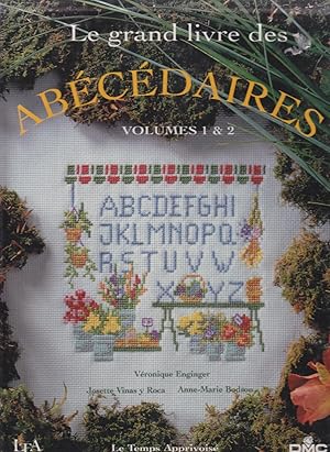 Seller image for Le grand livre des Abcdaires. Volumes 1 et 2 for sale by le livre ouvert. Isabelle Krummenacher