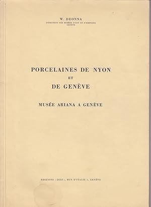 Porcelaines de Nyon et de Genève. Musée Ariana à Genève. Tireé à part de la reve Pro Arte. no 61