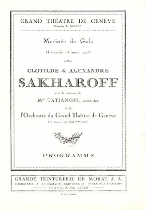 GRAND THÉÂTRE DE GENÈVE. Matinée de Gala Dimanche 15 mars 1925. Clotilde & Alexandre SAKHAROFF av...