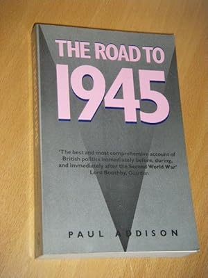 The Road to 1945. British politics and the Second World War