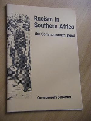 Immagine del venditore per Racism in Southern Africa. The Commonwealth Stand venduto da Versandantiquariat Rainer Kocherscheidt