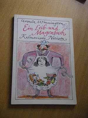Bild des Verkufers fr Ein Leib- und Magenbuch. Kulinarische Notizen zum Verkauf von Versandantiquariat Rainer Kocherscheidt