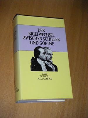 Bild des Verkufers fr Der Briefwechsel zwischen Schiller und Goethe zum Verkauf von Versandantiquariat Rainer Kocherscheidt