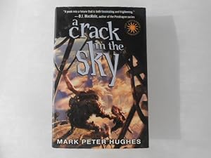 A Crack in the Sky (The Greenhouse Chronicles) - Signed