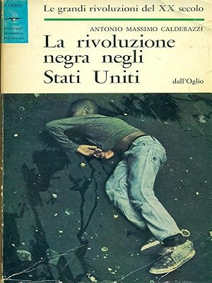 Image du vendeur pour La rivoluzione negra negli Stati Uniti mis en vente par Librodifaccia