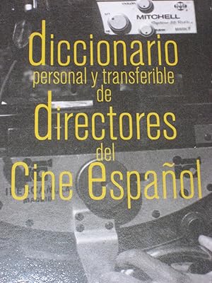 Imagen del vendedor de DICCIONARIO PERSONAL Y TRANSFERIBLE DE DIRECTORES DEL CINE ESPAOL a la venta por ALEJANDRIA SEVILLA