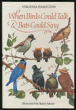 Bild des Verkufers fr When Birds Could Talk & Bats Could Sing: The Adventures of Bruh Sparrow, Sis Wren, and Their Friends zum Verkauf von Between the Covers-Rare Books, Inc. ABAA