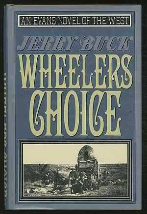 Seller image for Wheelers Choice for sale by Between the Covers-Rare Books, Inc. ABAA