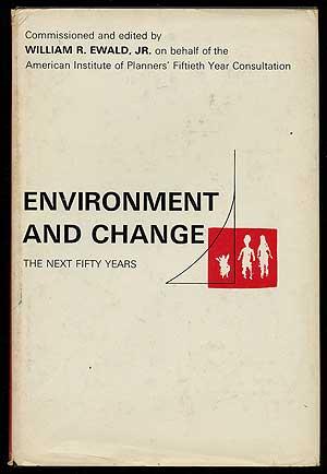 Seller image for Environment and Change: The Next Fifty Years for sale by Between the Covers-Rare Books, Inc. ABAA