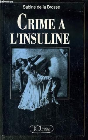 Immagine del venditore per CRIME A L'INSULINE venduto da Le-Livre