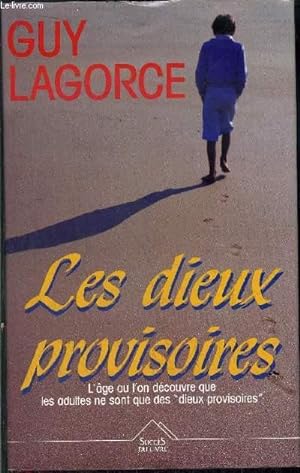 Bild des Verkufers fr LES DIEUX PROVISOIRES zum Verkauf von Le-Livre