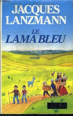 Seller image for LE LAMA BLEU for sale by Le-Livre