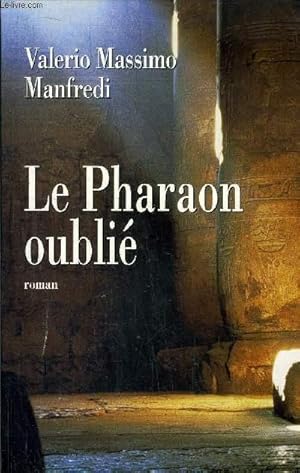 Seller image for LE PHARAON OUBLIE for sale by Le-Livre