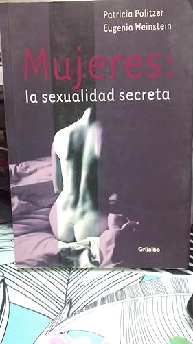 Seller image for Mujeres : la sexualidad secreta for sale by Librera Monte Sarmiento