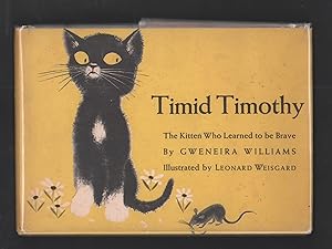 Timid Timothy.