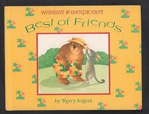 Seller image for Wombat and Bandicoot: best of friends. for sale by Truman Price & Suzanne Price / oldchildrensbooks