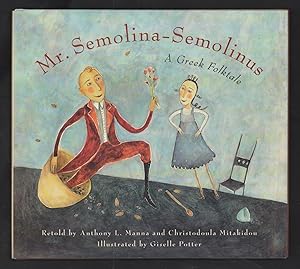 Immagine del venditore per Mr. Semolina-Semolinus, a Greek Folktale. venduto da Truman Price & Suzanne Price / oldchildrensbooks