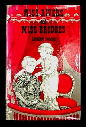 Miss Rivers and Miss Bridges.