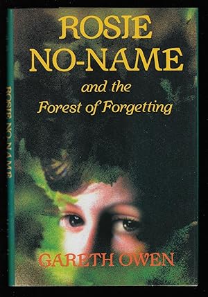 Rosie No-Name and the Forest of Forgetting.