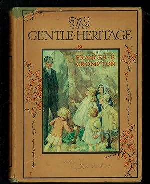 Seller image for The Gentle Heritage. for sale by Truman Price & Suzanne Price / oldchildrensbooks