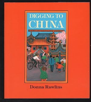 Immagine del venditore per Digging to China. venduto da Truman Price & Suzanne Price / oldchildrensbooks