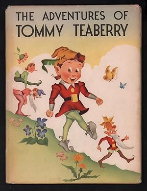 Seller image for The Adventures of Tommy Teaberry. for sale by Truman Price & Suzanne Price / oldchildrensbooks