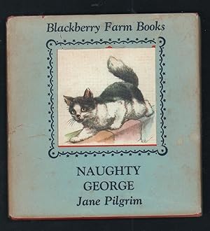 Bild des Verkufers fr Naughty George. zum Verkauf von Truman Price & Suzanne Price / oldchildrensbooks