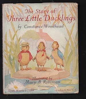 Image du vendeur pour The Story of Three Little Ducklings. mis en vente par Truman Price & Suzanne Price / oldchildrensbooks