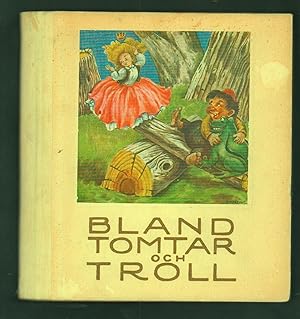 Bild des Verkufers fr Bland Tomtar och Troll. 1948 zum Verkauf von Truman Price & Suzanne Price / oldchildrensbooks
