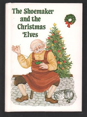 Imagen del vendedor de The Shoemaker and the Christmas Elves. a la venta por Truman Price & Suzanne Price / oldchildrensbooks