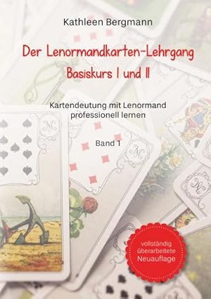 Bild des Verkufers fr Der Lenormandkarten-Lehrgang : Basiskurs I und II zum Verkauf von AHA-BUCH GmbH