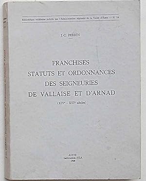 Franchises statuts et ordonnances des seigneuries de Vallaise et d'Arnad (XIV°-XVI° siècles).